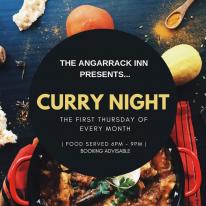 THE ANGARRACK INN PRESENTS... CURRY NIGHT THE FIRST THURSDAY OF EVERY MONTH | FOOD SERVED 6PM - 9PM | BOOKING ADVISABLE THE ANGARRACK INN PRESENTS... CURRY NIGHT THE FIRST THURSDAY OF EVERY MONTH | FOOD SERVED 6PM - 9PM | BOOKING ADVISABLE